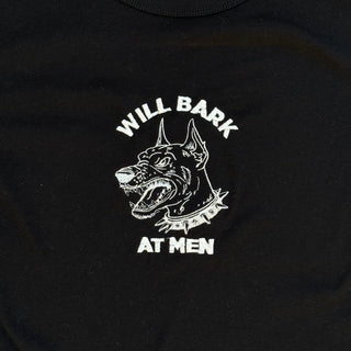 Will Bark At Men T-Shirt PREORDER