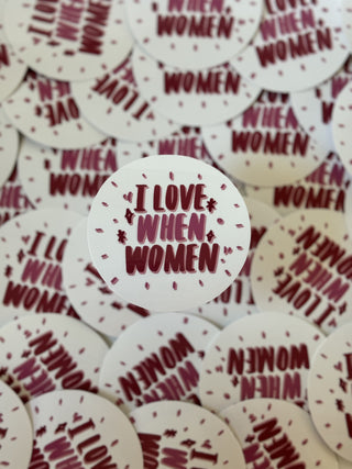 I Love When Women Sticker