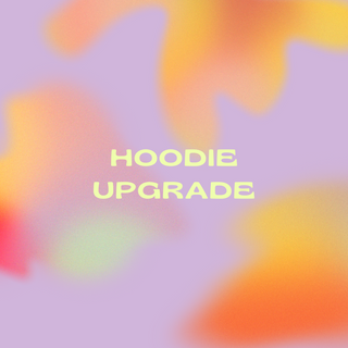 Hoodie upgrade