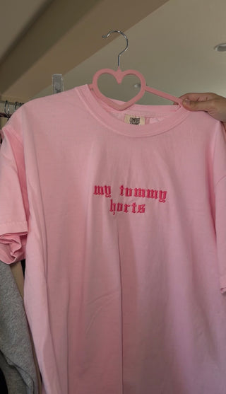 My Tummy Hurts pink T-Shirt PREORDER